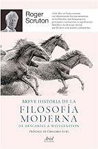 Breve Historia de la Filosofía Moderna: de Descartes a Wittgenstein / A Short History of Modern Philosophy