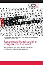 Responsabilidad social e imagen institucional: en los servicios educativos para una institución educativa superior