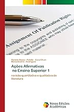 Ações Afirmativas no Ensino Superior 1: revisão quantitativa e qualitativa de literatura