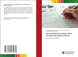 Aplicabilidade da Metanálise em Revisões Sistemáticas: Comandos no STATA