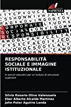 RESPONSABILITÀ SOCIALE E IMMAGINE ISTITUZIONALE: in servizi educativi per un istituto di istruzione superiore