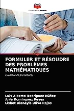 FORMULER ET RÉSOUDRE DES PROBLÈMES MATHÉMATIQUES: Exemple de procédures