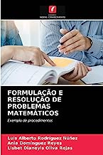 FORMULAÇÃO E RESOLUÇÃO DE PROBLEMAS MATEMÁTICOS: Exemplo de procedimentos