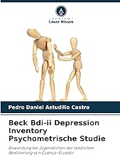 Beck Bdi-ii Depression Inventory Psychometrische Studie: Anwendung bei Jugendlichen der ländlichen Bevölkerung von Cuenca-Ecuador