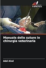 Manuale delle suture in chirurgia veterinaria