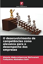 O desenvolvimento de competências como alavanca para o desempenho das empresas