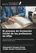 El proceso de formación inicial de los profesores de EPJA: Un análisis del curso de Pedagogía de las Universidades Estatales de São Paulo