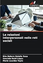 Le relazioni interpersonali nelle reti sociali