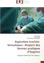 Aspiration trachéo-bronchique : Respect des bonnes pratiques d’hygiène: Toujours bien faire les choses !