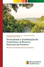 Diversidade e distribuição de mamíferos na Reserva Nacional de Pomene: Maneio e Proteção da Fauna Bravia