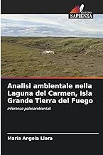 Analisi ambientale nella Laguna del Carmen, Isla Grande Tierra del Fuego: Inferenze paleoambientali