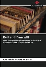 Evil and free will: Some considerations on the concept of voluntas in Augustine of Hippo's De civitate dei, xiv