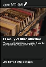 El mal y el libre albedrío: Algunas consideraciones sobre el concepto de voluntas en De civitate dei, xiv, de Agustín de Hipona