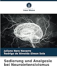 Sedierung und Analgesie bei Neurointensivismus