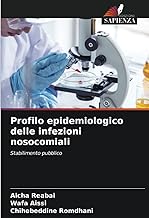 Profilo epidemiologico delle infezioni nosocomiali: Stabilimento pubblico