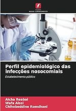 Perfil epidemiológico das infecções nosocomiais: Estabelecimento público