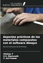 Aspectos prácticos de los materiales compuestos con el software Abaqus: Ejercicios prácticos de aprendizaje