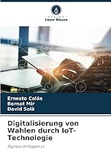 Digitalisierung von Wahlen durch IoT-Technologie: Digitale Umfragen s.l.