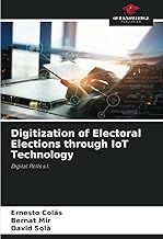 Digitization of Electoral Elections through IoT Technology: Digital Polls s.l.