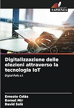 Digitalizzazione delle elezioni attraverso la tecnologia IoT: Digital Polls s.l.