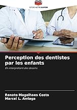 Perception des dentistes par les enfants: En interprétant des dessins