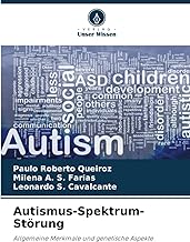 Autismus-Spektrum-Störung: Allgemeine Merkmale und genetische Aspekte