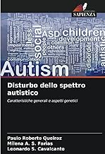 Disturbo dello spettro autistico: Caratteristiche generali e aspetti genetici