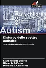 Disturbo dello spettro autistico: Caratteristiche generali e aspetti genetici