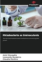 Rhizobacteria as bioinoculants: The role of actinobacteria and rhizobacteria in promoting plant growth