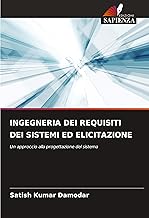 INGEGNERIA DEI REQUISITI DEI SISTEMI ED ELICITAZIONE: Un approccio alla progettazione del sistema