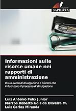 Informazioni sulle risorse umane nei rapporti di amministrazione: Il suo livello di divulgazione e i fattori che influenzano il processo di divulgazione