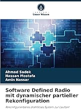 Software Defined Radio mit dynamischer partieller Rekonfiguration: Rekonfigurierbares drahtloses System zur Laufzeit