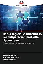 Radio logicielle utilisant la reconfiguration partielle dynamique: Système sans fil reconfigurable en temps réel