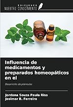 Influencia de medicamentos y preparados homeopáticos en el: Desarrollo de plántulas