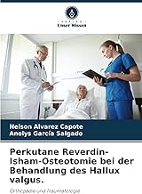 Perkutane Reverdin-Isham-Osteotomie bei der Behandlung des Hallux valgus.: Orthopädie und Traumatologie