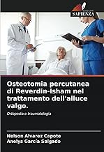 Osteotomia percutanea di Reverdin-Isham nel trattamento dell'alluce valgo.: Ortopedia e traumatologia