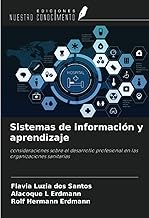 Sistemas de información y aprendizaje: consideraciones sobre el desarrollo profesional en las organizaciones sanitarias