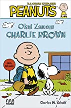 Okul Zamanı - Charlie Brown: Peanuts: İlk Okuma Kitaplarım