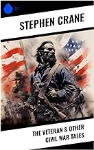 The Veteran & Other Civil War Tales