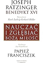 Nauczac i zglebiac Boza Milosc