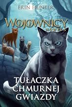 Wojownicy Nowela Tułaczka Chmurnej Gwiazdy