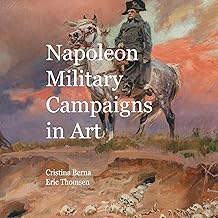 Napoleon Military Campaigns In Art