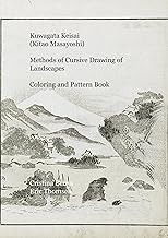 Kuwagata Keisai (Kitao Masayoshi) Methods of Cursive Drawing of Landscapes Coloring and Pattern Book