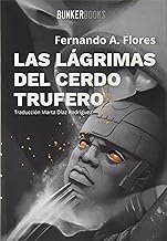 Las lágrimas del cerdo trufero