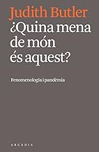 ¿Quina mena de món és aquest?: Fenomenologia i pandèmia