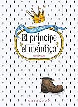 El príncipe y el mendigo/ The Prince and the Pauper