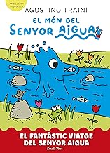 El món del senyor Aigua 1. El fantàstic viatge del senyor Aigua