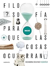 Proyecto: Para que las cosas ocurran - Filosofía 4. Ed. Andalucía