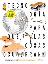 Proyecto: Para que las cosas ocurran - Tecnología, programación y robótica 2. Ed. Madrid