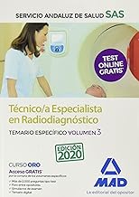 Técnico/a Especialista en Radiodiagnóstico del Servicio Andaluz de Salud. Temario específico volumen 3